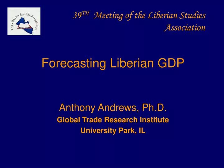 39 th meeting of the liberian studies association