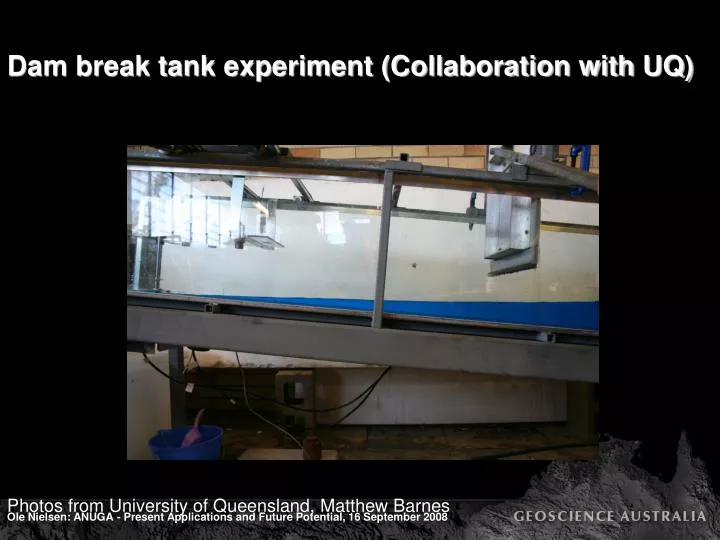 dam break tank experiment collaboration with uq