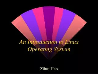 An Introduction to Linux Operating System