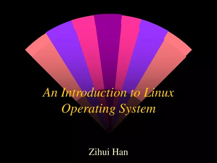 an introduction to linux operating system