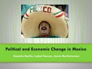 Political and Economic Change in Mexico