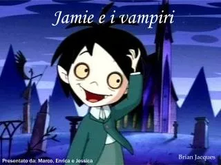 Jamie e i vampiri