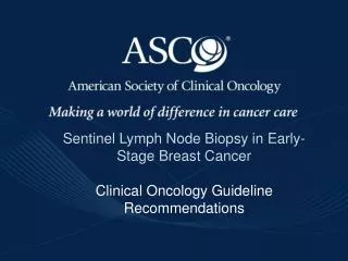 Sentinel Lymph Node Biopsy in Early-Stage Breast Cancer