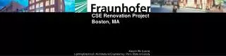 CSE Renovation Project Boston, MA