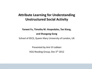 Attribute Learning for Understanding Unstructured Social Activity