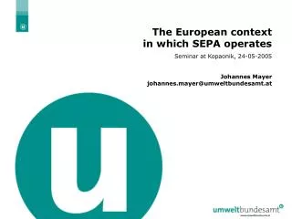 The European context in which SEPA operates Seminar at Kopaonik, 24-05-2005