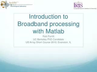 Introduction to Broadband processing with Matlab
