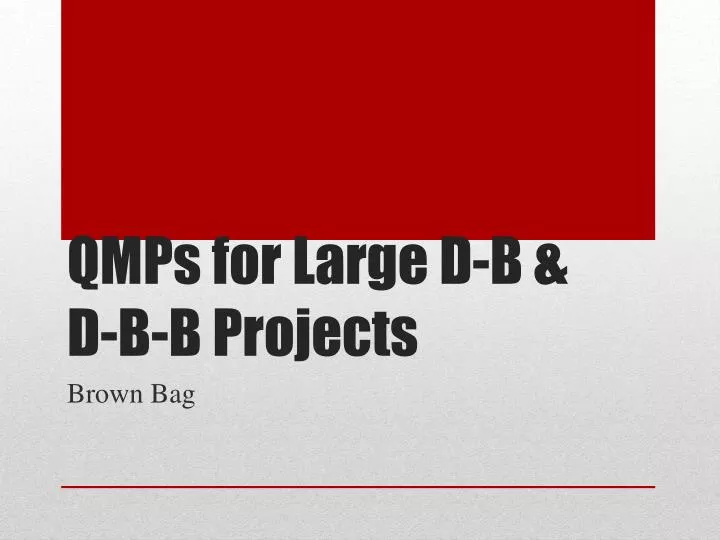 qmps for large d b d b b projects