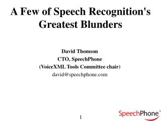 A Few of Speech Recognition's Greatest Blunders