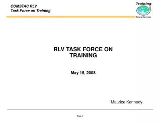 RLV TASK FORCE ON TRAINING May 15, 2008