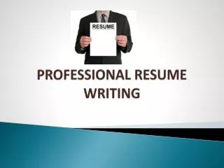 PROFESSIONAL RESUME WRITING