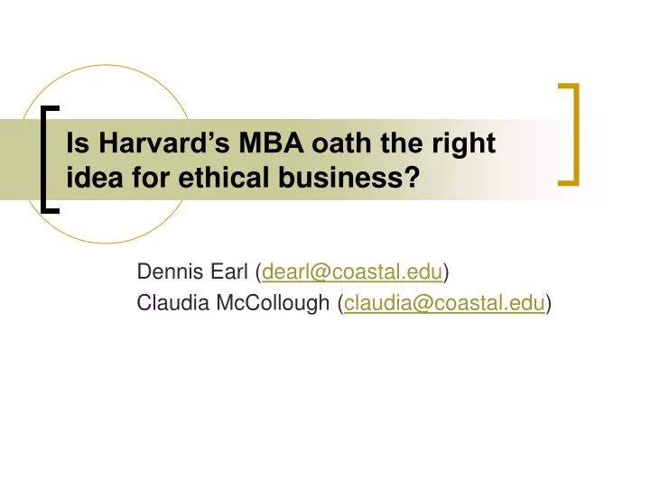 is harvard s mba oath the right idea for ethical business