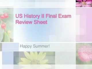 US History II Final Exam Review Sheet