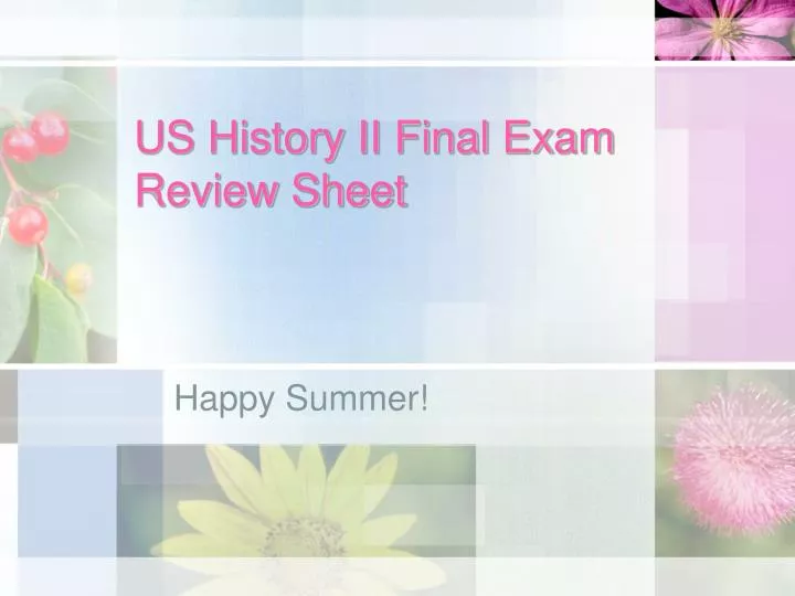 us history ii final exam review sheet