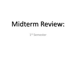 Midterm Review: