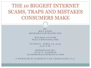 THE 10 BIGGEST INTERNET SCAMS, TRAPS AND MISTAKES CONSUMERS MAKE
