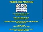 VISION 2020 AMERICAS - slide 1