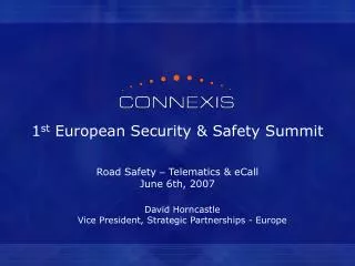 1 st European Security &amp; Safety Summit
