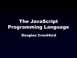 The JavaScript Programming Language