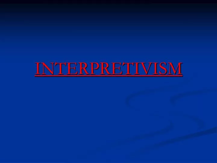 interpretivism