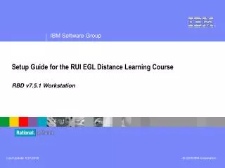 Setup Guide for the RUI EGL Distance Learning Course