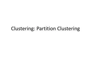 Clustering: Partition Clustering