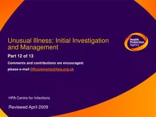 Unusual Illness: Initial Investigation and Management