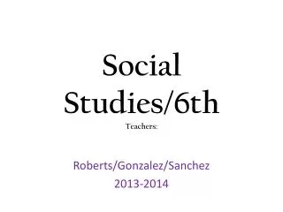 Social Studies/6th Teachers: