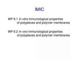 Biocompatibility and immunocompatibility