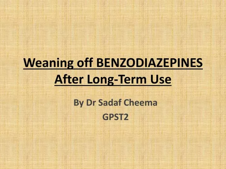 weaning off benzodiazepines after long term use