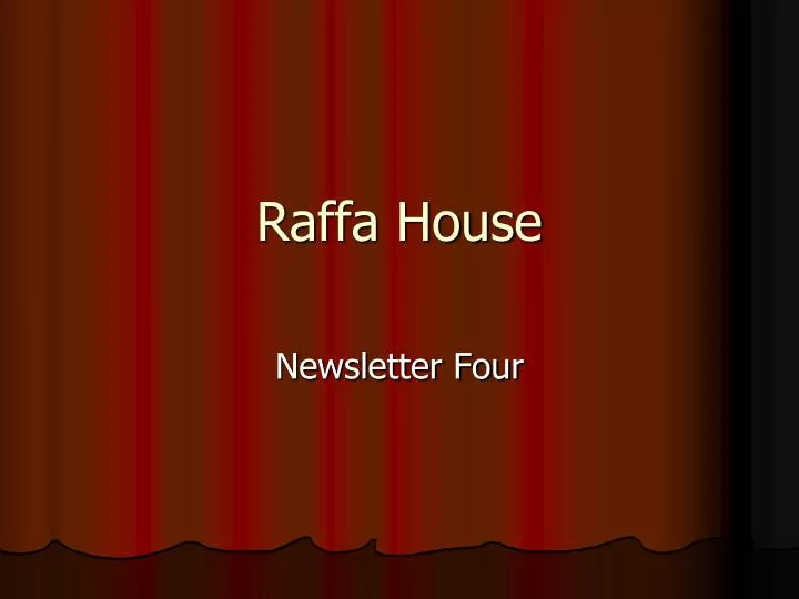 raffa house