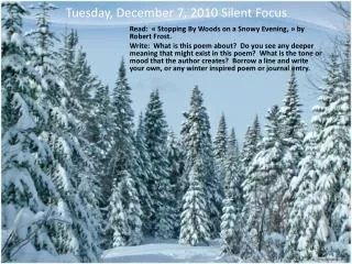 Tuesday, December 7, 2010 Silent Focus