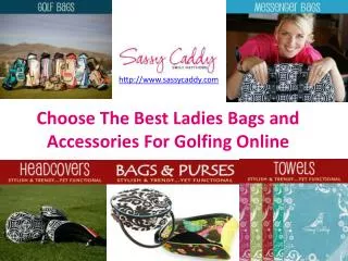 Choose best ladies bags and accessories for golfing online