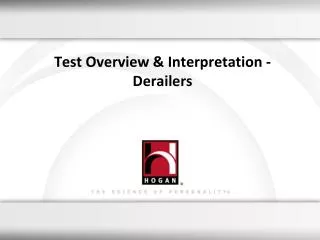 Test Overview &amp; Interpretation - Derailers
