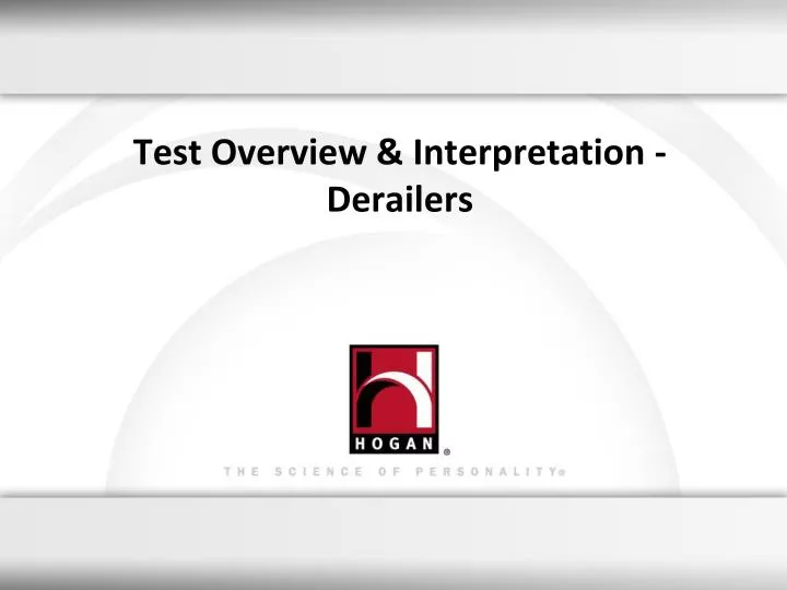 test overview interpretation derailers