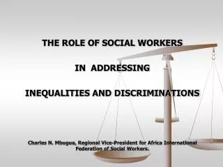 THE ROLE OF SOCIAL WORKERS IN ADDRESSING INEQUALITIES AND DISCRIMINATIONS