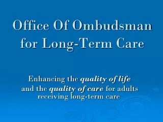 Office Of Ombudsman for Long-Term Care