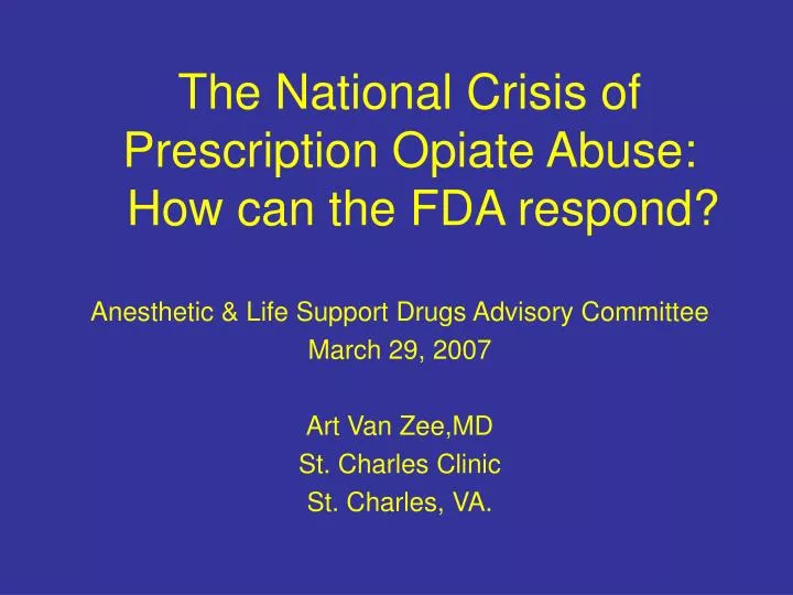 the national crisis of prescription opiate abuse how can the fda respond