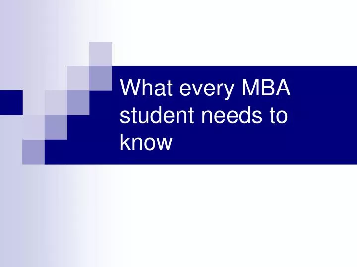what every mba student needs to know