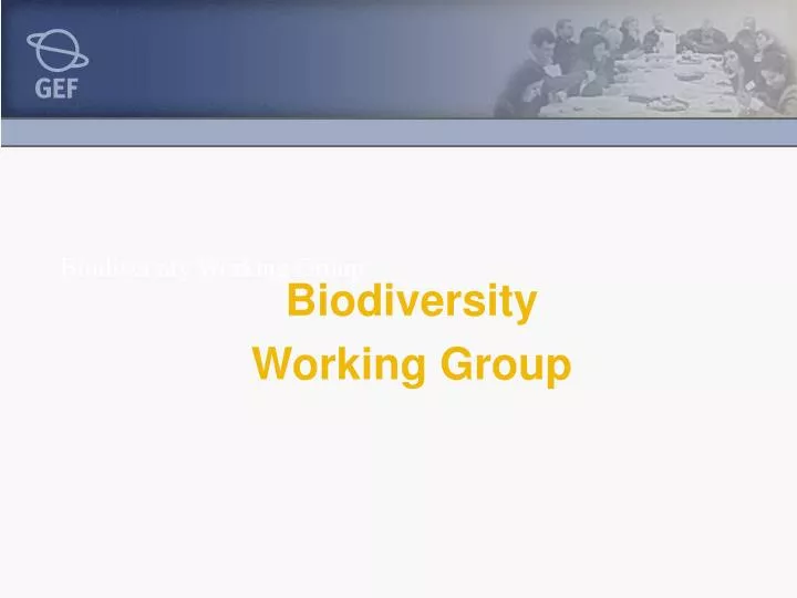 biodiversity working group