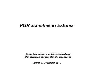 PGR activities in Estonia