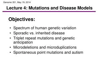 Lecture 4: Mutations and Disease Models