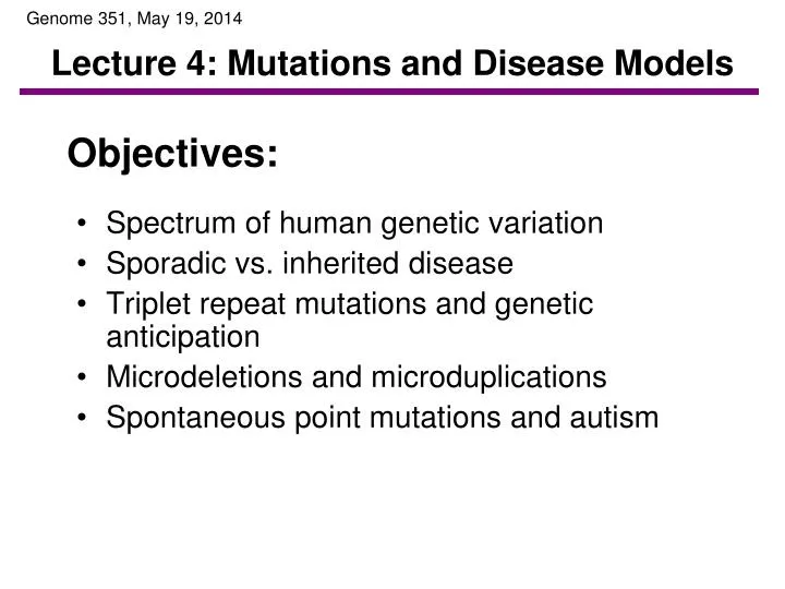 lecture 4 mutations and disease models