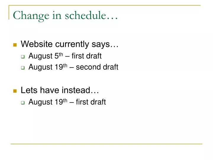 change in schedule