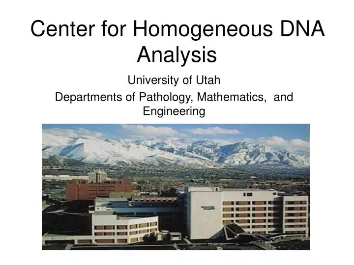 center for homogeneous dna analysis