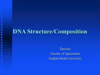 DNA Structure/Composition
