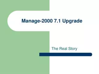 Manage-2000 7.1 Upgrade