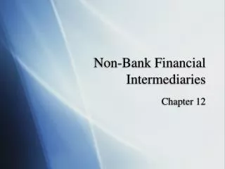 Non-Bank Financial Intermediaries