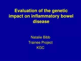 Evaluation of the genetic impact on inflammatory bowel disease