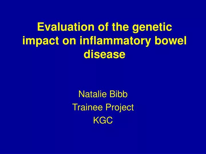 evaluation of the genetic impact on inflammatory bowel disease